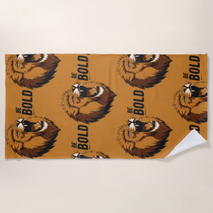Be Bold Beach Towel