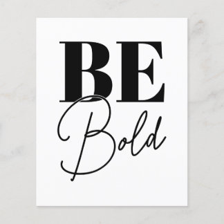 Be bold Black & White Motivational Quotes Flyer