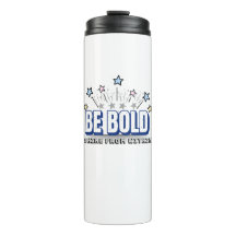 BE BOLD – Blue Motivational Tumbler