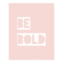 Be Bold - Blush Pink Wise Words Gifts