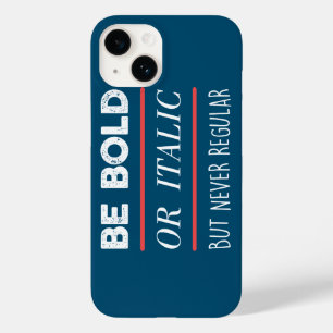 Be Bold Case-Mate iPhone 14 Case