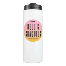 Be Bold & Gracious Lemonade Tumbler