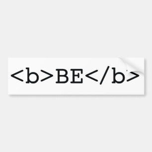 BE BOLD html bumper sticker