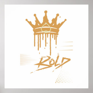 Be Bold Poster