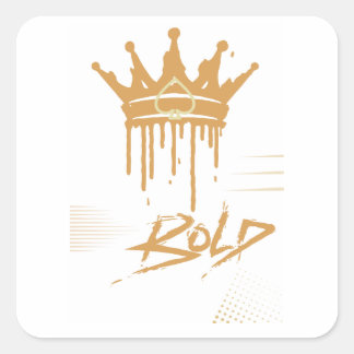 Be Bold Square Sticker