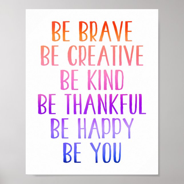 Be Brave Be Kind Be Happy Be You Poster (Front)