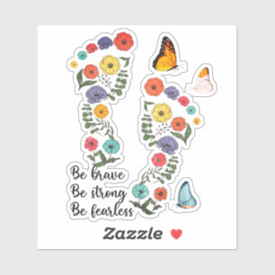 Be Brave, Be Strong, Be Fearless