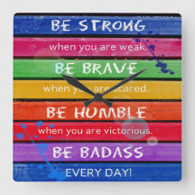 BE BRAVE. Be Strong.- Rainbow - CLOCK