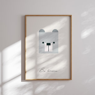 Be brave, bear kids affirmation neutral print