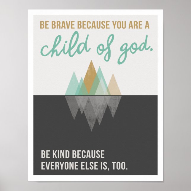 Be Brave Because 11"x14" Art Print II (Front)