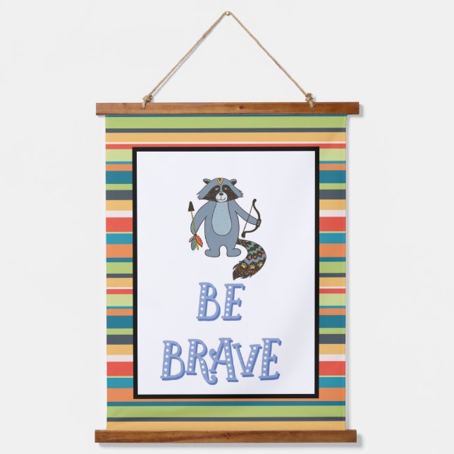 Be Brave Boho Racoon Nursery Art   Hanging Tapestry (Front)