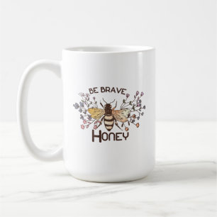 Be Brave Honey Bee Coffee Mug