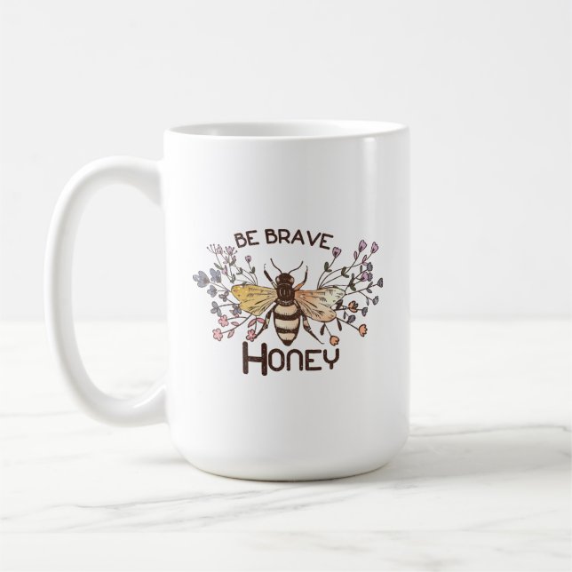 Be Brave Honey Bee Coffee Mug (Left)