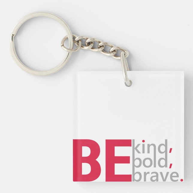 Be Brave Keychain (Front)