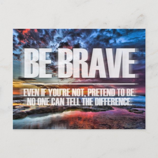 Be Brave - Motivational Quote Postcard (Front)