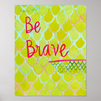 Be Brave Poster