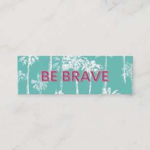 Be Brave Random Acts of Kindness Card