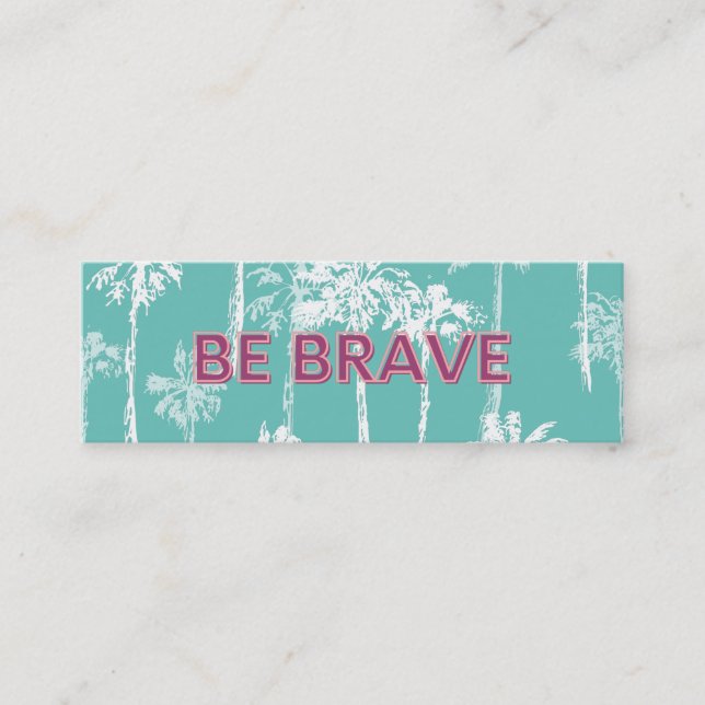 Be Brave Random Acts of Kindness Card (Front)