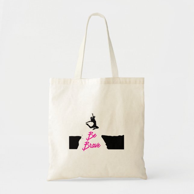 Be Brave Tote Bag (Front)