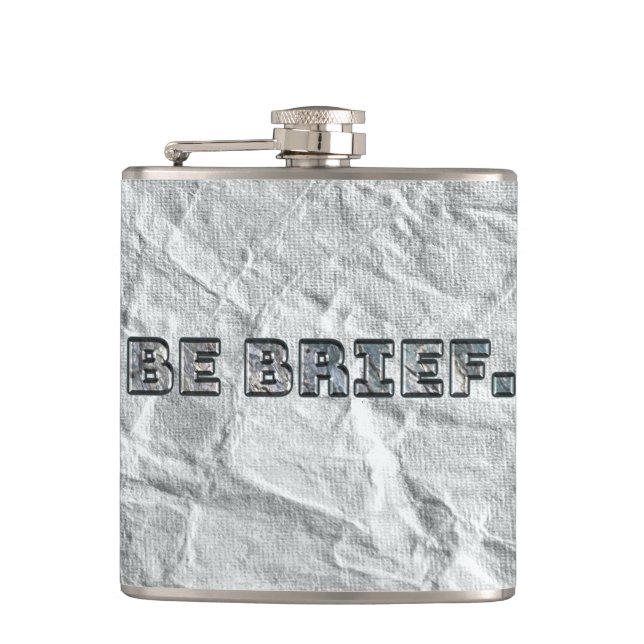 Be Brief.   Hip Flask (Front)