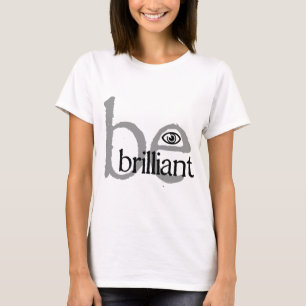 be_brilliant_eye_millesime T-Shirt
