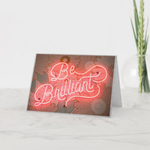 Be Brilliant - You've Got This Inspiration Card 