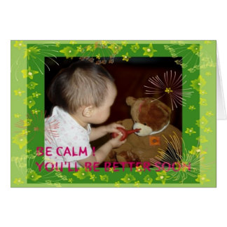 BE CALM