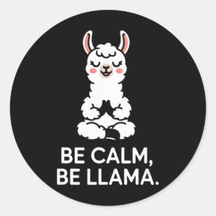 Be Calm Be Llama Meditation Yoga _1 Classic Round Sticker