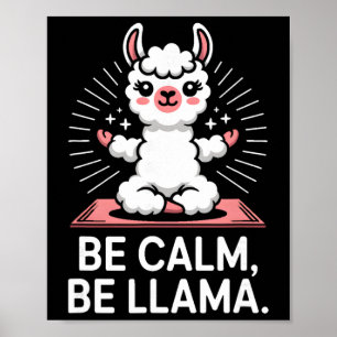Be Calm Be Llama Meditation Yoga _2  Poster