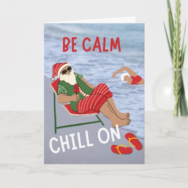 Be Calm Chill On Santa at the Beach Card (Front)