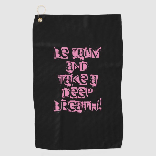 Be Calm, Personalise Distressed Letters, Blk/Pink Golf Towel (Front)