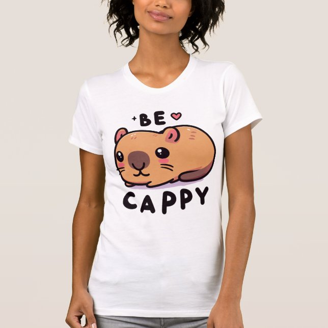 Be Cappy - Cute Capybara T-Shirt (Front)