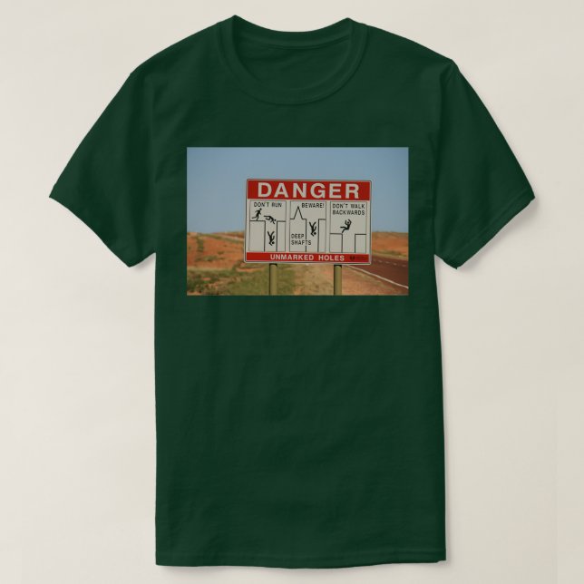 Be careful,Coober Pedy, S  T-Shirt (Design Front)