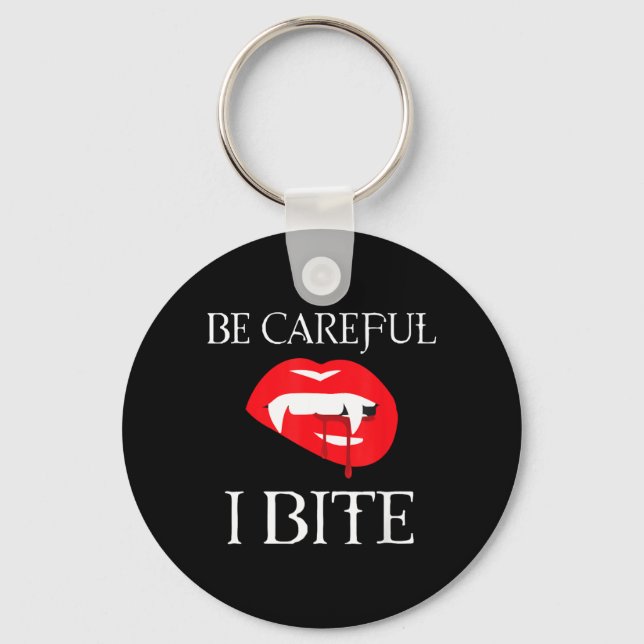 Be Careful I Bite Vampire Halloween Costume Key Ring (Front)