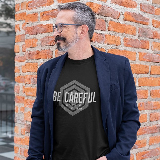 Be Careful Or You'll End Up In My Sermon T-Shirt (Creator Uploaded)