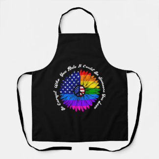 Be Careful Who You Hate It Could Be Someone Copy Apron