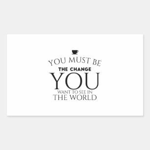 Be change black rectangular sticker