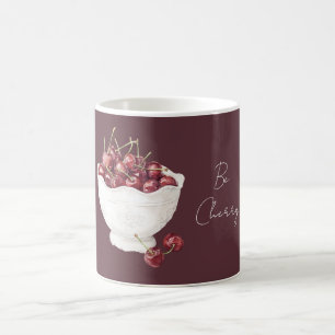 Be Cherry Bowl of Fruit Coffee Mug