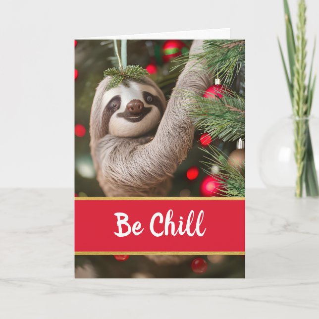 Be Chill Christmas with Sloth in Tree Card (Front)