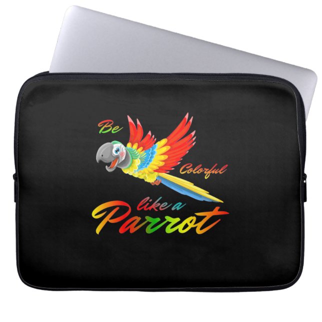 Be Colourful Like A Parrot Laptop Sleeve (Front)
