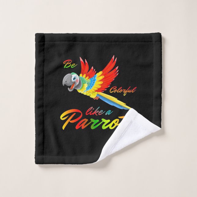 Be Colourful Like A Parrot Wash Cloth (Wash Cloth)
