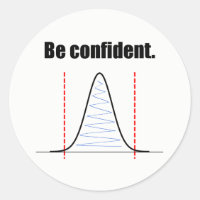 Be Confident Confidence Intervals Sticker