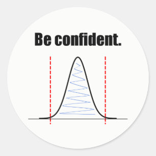 Be Confident Confidence Intervals Sticker