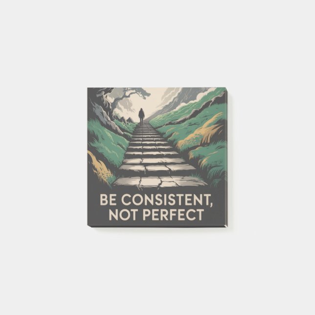 Be Consistent, Not Perfect Post-it Notes (Front)