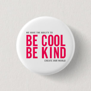 Be Cool Be Kind 3 Cm Round Badge