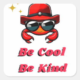 Be cool custom square sticker