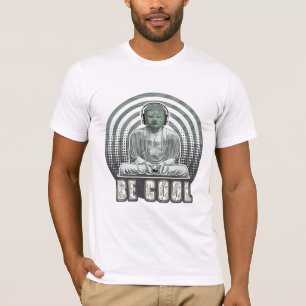 Be Cool T-Shirt
