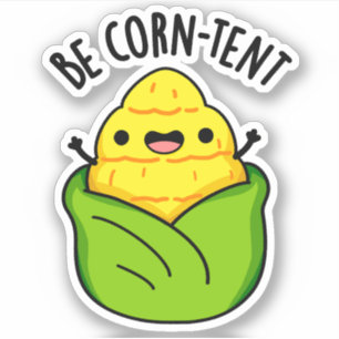 Be Corn-tent Funny Corn Pun 