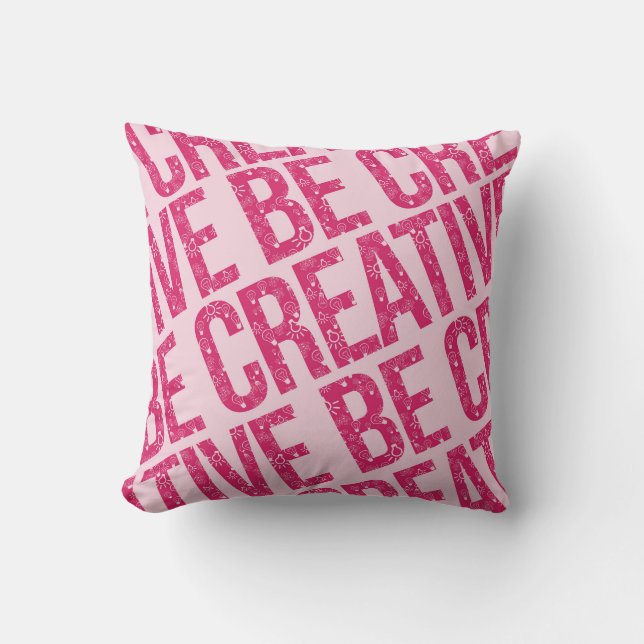 Be Creative Pattern Word Art Examples Pattern Art  Cushion (Front)