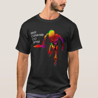 Be Crime Do Gay Colour Skeleton Funny LGBT T-Shirt